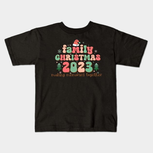 Family Christmas 2023 Making Memories Together Kids T-Shirt by Centorinoruben.Butterfly